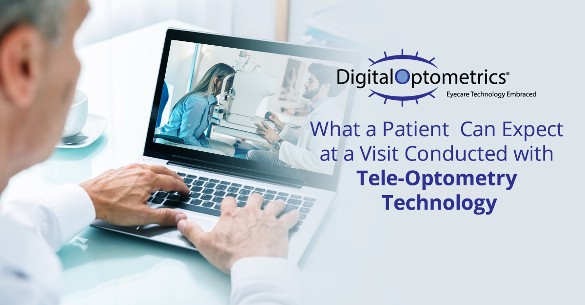 What a Patient Can Expect at a Visit Conducted with Tele-Optometry Technology